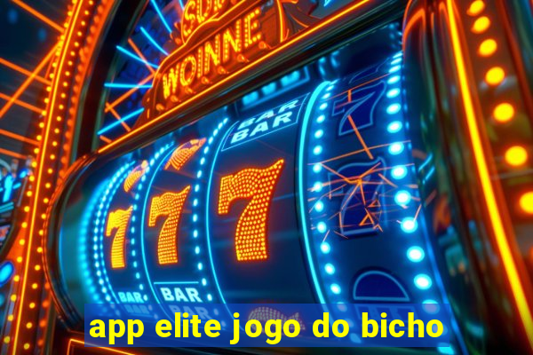 app elite jogo do bicho